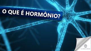 O que é hormônio?