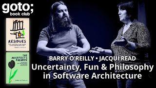 "Residues" & "The Architect’s Paradox" • Barry O'Reilly & Jacqui Read • GOTO 2025