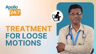 Loose Motions or Diarrhea: Causes & How to Treat It | Dr. Kanhu Charan Das