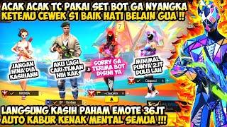 ACAK ACAK TEAM CODE PAKAI SET BOT GA NYANGKA KETEMU CEWEK S1 BAIK HATI BELAIN GUAKASIH PAHAM 36JT