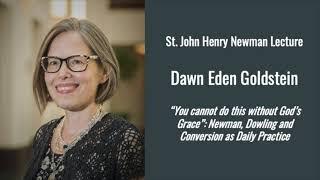 Hank Center's 2023 St. John Henry Newman Lecture: Dr. Dawn Eden Goldstein