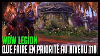 Wow Legion - Que faire en priorité au niveau 110 - Hoos Gaming