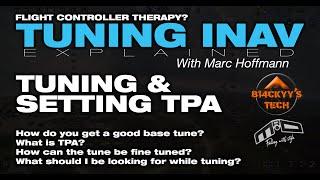 Tuning iNav Explained: 3 - Initial Tuning, Fine Tuning, and Setting the TPA