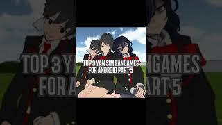 TOP 3 YANDERE SIMULATOR FANGAMES FOR ANDROID PART 5