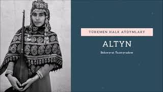 Bekmyrat Yazmyradow - Altyn | Miras