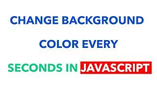 Change Background Color Every Seconds in JavaScript || Ujjwal Technical TIps