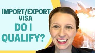 USA Import/Export E-1 Visa - Do you qualify?