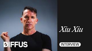 Xiu Xiu on their new record, inspiration and L.A.| DIFFUS