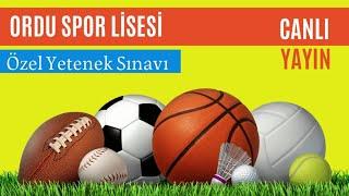 Ordu Spor Lisesi - Ek Kontenjan Sınavı | Ritim ve Koşu Parkuru