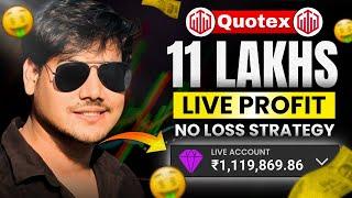 11 LAKH LIVE PROFIT | NO LOSS STRATEGY !