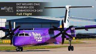 Flybe Full Flight: East Midlands to Edinburgh - Bombardier Dash 8 DHC8-Q400