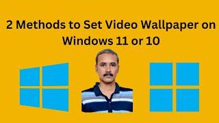 2 Methods to Set Video Wallpaper on Windows 11 or 10 | GearUpWindows Tutorial