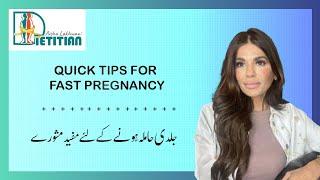 Quick Tips for Fast Pregnancy!