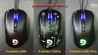 [ Review II So sánh ] Chuột Fuhlen G90S - Fuhlen G90 - Fuhlen G90 Pro