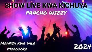 Pancho Wizzy - Show Live Kwa Kichuya 2024 | Maafisa Kwa Dala | Morogoro | Singeli Kali