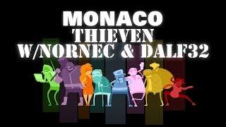 Thieven w/ Nornec & Dalf32 - Monaco - Livestream