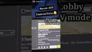 T1 Lobby WoW mode | 5 teams End Zone Map | #5teamsendzonemapwowmodebgmi #scoutwowmode #wowmodecode