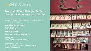 Annelise Heinz Lecture: Mahjong! How a Chinese Game Shaped Modern American Culture