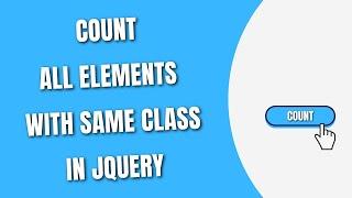 Count all elements with same Class with jQuery [HowToCodeSchool.com]