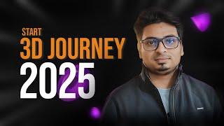 How Start Your 3D Journey in 2025| 3D Guide for Beginner