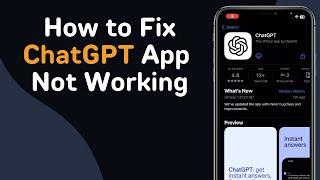 How to Fix ChatGPT App Not Working (Full Guide)