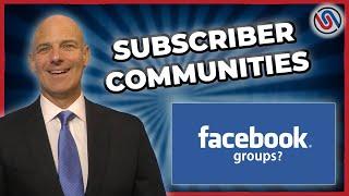 How to Grow a Subscriber Member Community: Which Platform?