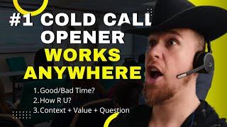 The BEST Cold Call Opener - WORKS EVERY TIME