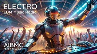  AIBMC Electronic Music Radio - 24/7 |  MORE 1000 Exclusive Tracks! | New  Tracks Every Day!