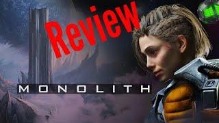 Monolith Review