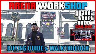 ARENA WORKSHOP BUYING GUIDE & WALKTHROUGH | GTA Online Arena Wars DLC | GTA 5 Online Tutorial #gta