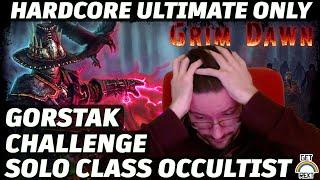 WHAT HAVE I SIGNED UP FOR?!? - Gorstak Challenge - [HC] Ultimate Season 4 solo Occultist - Day 1