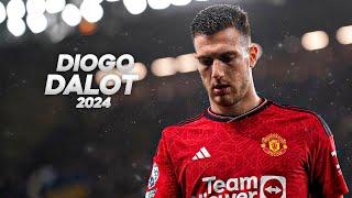 Diogo Dalot - Full Season Show - 2024ᴴᴰ