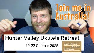 Come learn ukulele with me in Australia! Hunter Valley Ukulele Retreat