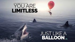 You'll never be GREAT if you believe in LIMITS (Balloon Concept) Motivational Video