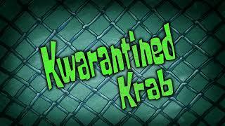 SpongeBob - Kwarantined Krab (Title Card, Season 9B Style)