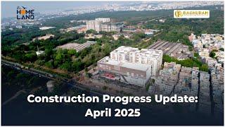 A2A Homeland, Elite 3 BHK Flats, Balanagar - Kukatpally, Construction Update, April 2025