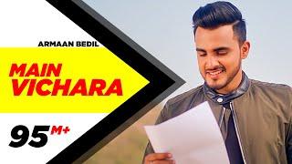 ARMAAN BEDIL - MAIN VICHARA (Official Video) | New Song 2018 | Speed Records