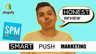 SMART PUSH MARKETING SHOPIFY APP - Honest Review by EcomExperts.io