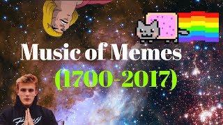 Music of Memes **REMASTERED** (1700-2017)