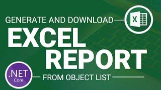 Creating or Generating Microsoft Excel Report From Object List [ASP.NET Core]