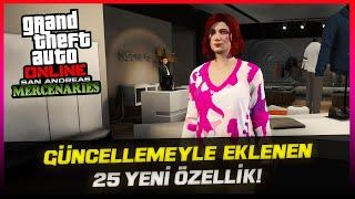 GTA ONLINE - GÜNCELLEMEYLE EKLENEN/DEĞİŞEN 25 YENİ ÖZELLİK! - (San Andreas Mercenaries)