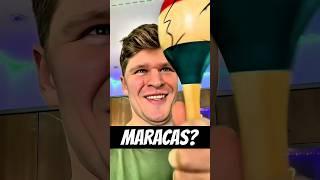 Maracas? No!