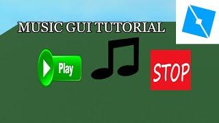 Roblox Studio Tutorial | How To Make A Music GUI | Listen To Your OWN Music