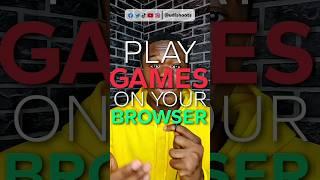 How to Play Popular Games On Your Browser 
