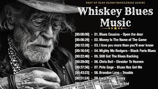 WHISKEY BLUES MUSIC - BEST OF SLOW BLUES/ROCK - Excellent Collections of Vintage Blues Songs