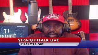 Dr. TJ Straight / Straight Talk Live
