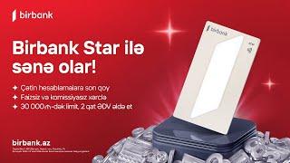 Yepyeni Birbank Star kartını qarşıla 