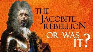 THE JACOBITE REBELLION... OR WAS IT? Birth of James VIII and Tales from Scotlands Past