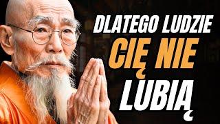 9 POWODÓW, dla których LUDZIE CIĘ NIE LUBIĄ | Mądrość Zen