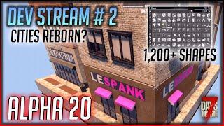 Alpha 20 - 7 Days to Die News – Dev Stream 2 - 1,200+ Block Update & Tons of New Buildings / POIs